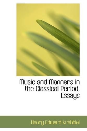 Music and Manners in the Classical Period: Essays(English)