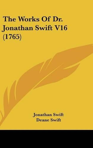 The Works of Dr. Jonathan Swift V16 (1765)
