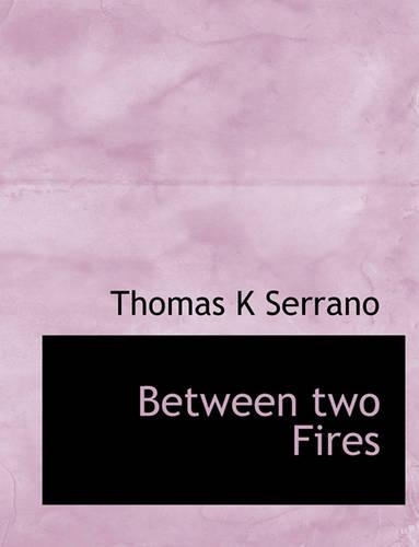 Between Two Fires