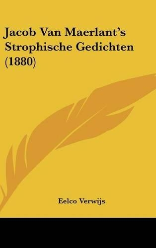 Jacob Van Maerlant's Strophische Gedichten (1880)
