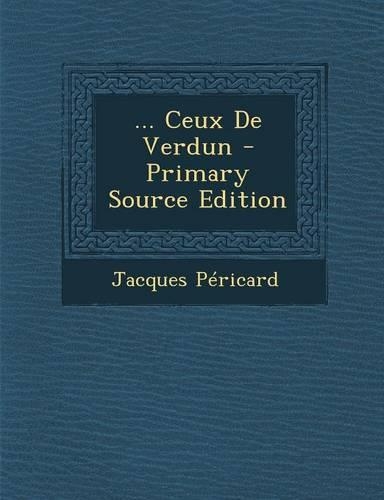 Ceux de Verdun: (French)