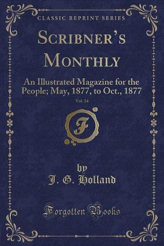 Scribner's Monthly, Vol. 14