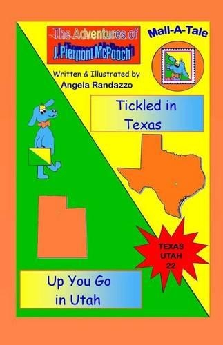 Texas/Utah: Tickled in Texas/Up You Go in Utah(McPooch Mail-A-Tale)