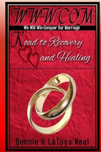 www.com: - We Will Fight. Conquer Our Marriage/ Road to Recovery and healing(English)