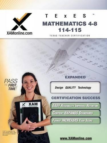 TExES Mathematics 4-8 115 Teacher Certification Test Prep Study Guide: Teacher Certification Exam(XAM TEXES)