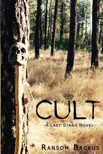 Cult: A Last Stand Novel