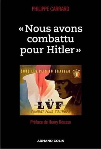 Nous Avons Combattu Pour Hitler