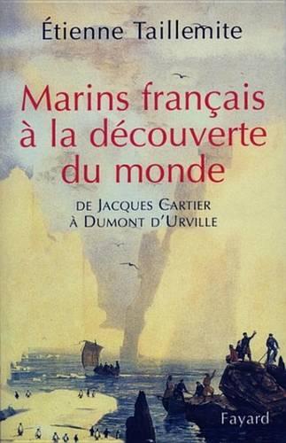 Marins Francais a la Decouverte Du Monde