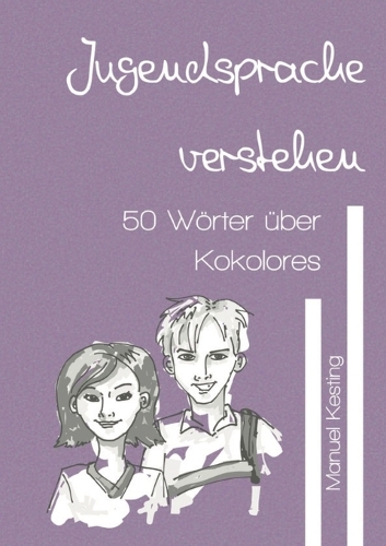 Jugendsprache verstehen