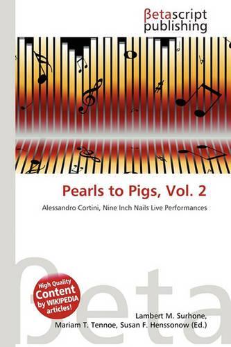 Pearls to Pigs, Vol. 2