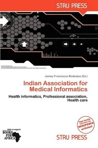 Indian Association for Medical Informatics: (English)