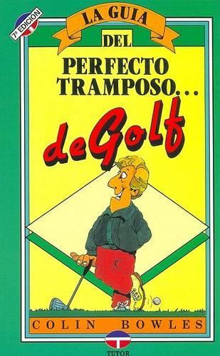 La Guia del Perfecto Tramposo de Golf