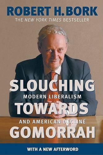 Slouching towards Gomorrah