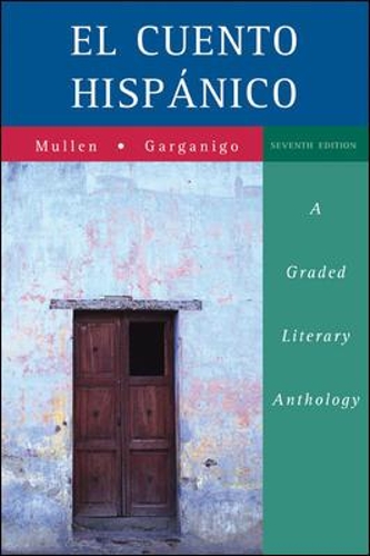 El cuento hispánico: A Graded Literary Anthology