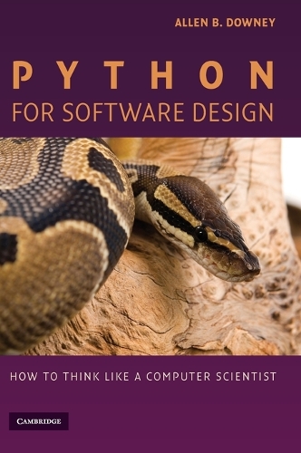 Python for Software Design: How to Think Like a Computer Scientist