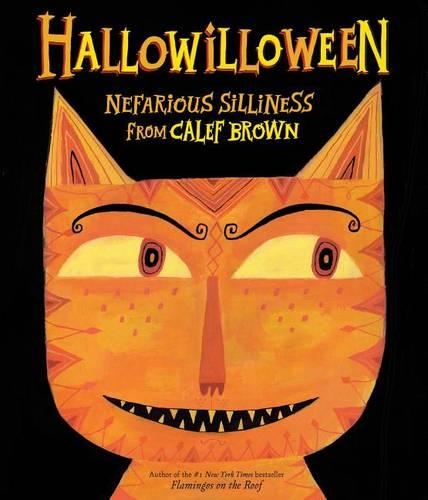 Hallowilloween: Nefarious Silliness from Calef Brown