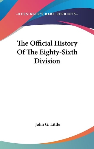 The Official History Of The Eighty-Sixth Division