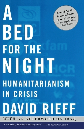 Bed for the Night: Humanitarianism in Crisis(English)