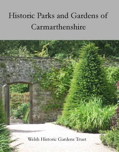 Historic Parks and Gardens of Carmarthenshire