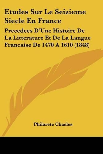 Etudes Sur Le Seizieme Siecle En France
