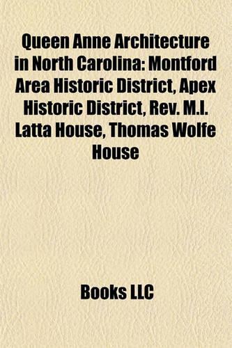 Queen Anne Architecture in North Carolina