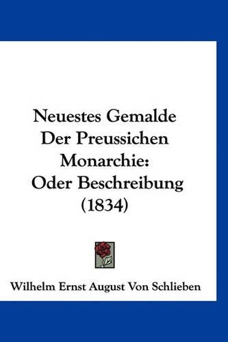 Neuestes Gemalde Der Preussichen Monarchie