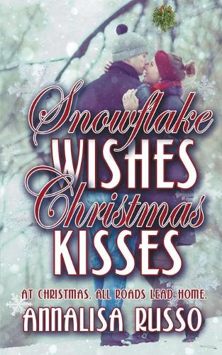 Snowflake Wishes, Christmas Kisses: (3 Green Earth Christmas)