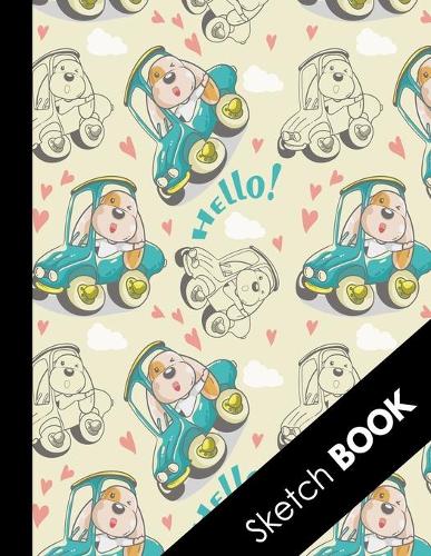 Sketch Book: Dog Gifts for Dog Lovers: Cute Puppy Driving Car - Practice Drawing, Doodle, Paint, Write: Large Sketchbook And Creative Journal