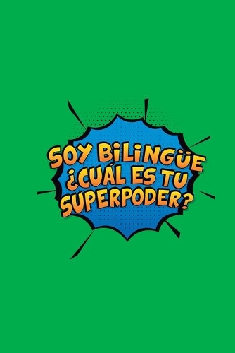 Soy Bilingue Cual Es Tu Superpoder