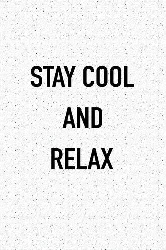 Stay Cool and Relax