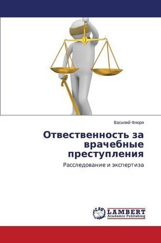 Otvestvennost' Za Vrachebnye Prestupleniya: (Russian)