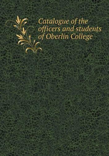 Catalogue of the officers and students of Oberlin College