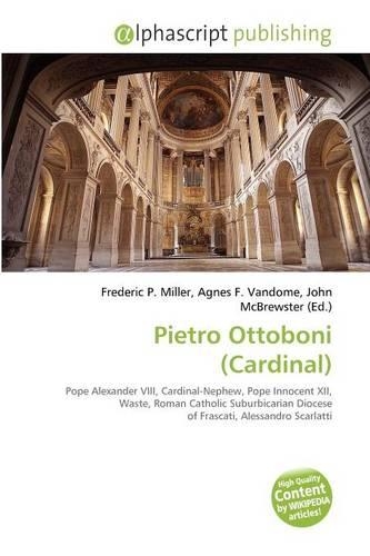 Pietro Ottoboni (Cardinal): (English)