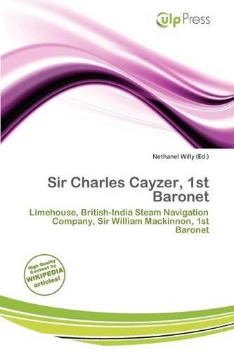 Sir Charles Cayzer, 1st Baronet