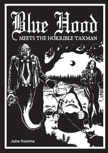 Blue Hood Meets the Horrible Taxman