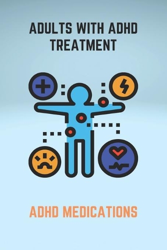 Adults With ADHD Treatment