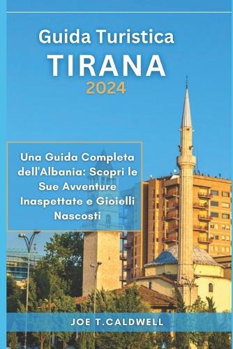 Guida Turistica Tirana 2024