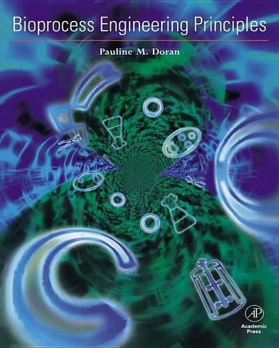 Bioprocess Engineering Principles