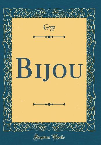 Bijou (Classic Reprint)