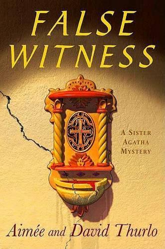 False Witness: (Sister Agatha Mysteries (Hardcover))