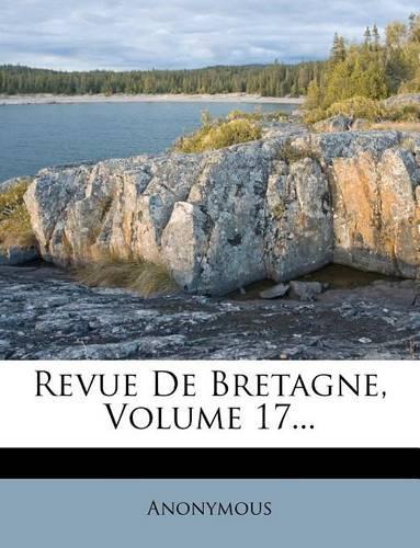 Revue de Bretagne, Volume 17...