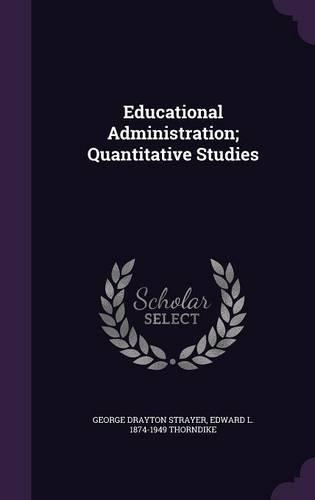 Educational Administration; Quantitative Studies
