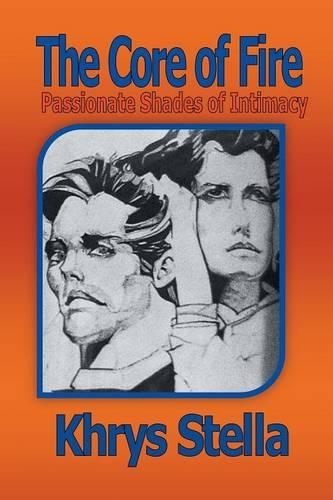 The Core of Fire: Poetic Shades of Intimacy(English)