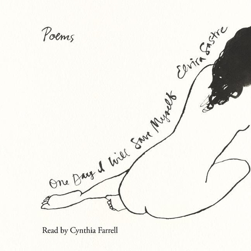 One Day I Will Save Myself: Poems in English