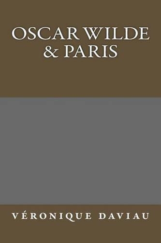Oscar Wilde & Paris: (French)