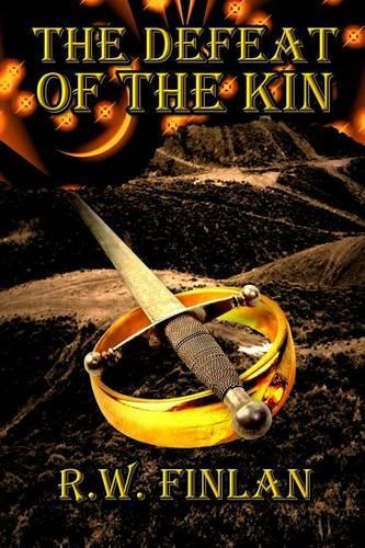 The Defeat of The Kin: (4 The Chronicles of the Kin)