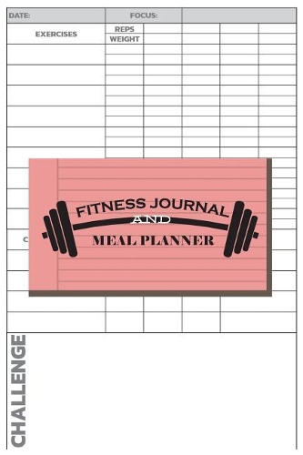 Fitness Journal and Meal Planner: 70 Days Daily Workout Log and Meal Planning Every Day - 6 by 9 - Workout Log: Fitness Journal and Meal Planner
