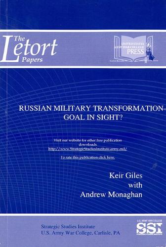 Russian Military Transformation: Goal in Sight?