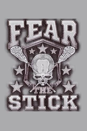 Fear The Stick Lacrosse Notebook