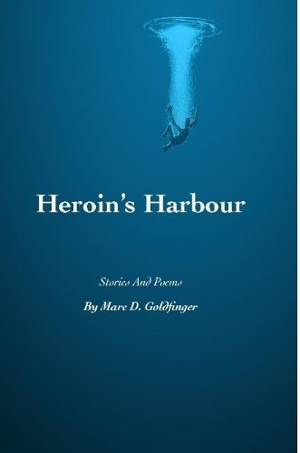 Heroin’s Harbour